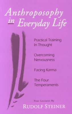 Anthroposophy in Everyday Life