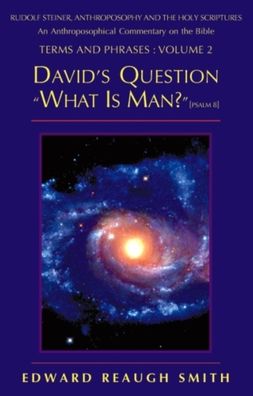 David's Question: "What Is Man?"