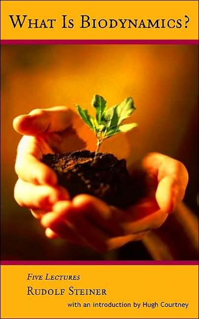 What Is Biodynamics?: Five Lectures