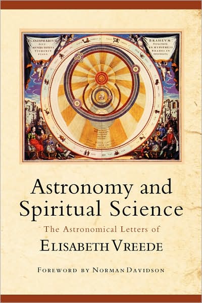 Astronomy and Spiritual Science: The Astronomical Letters of Elizabeth Vreede