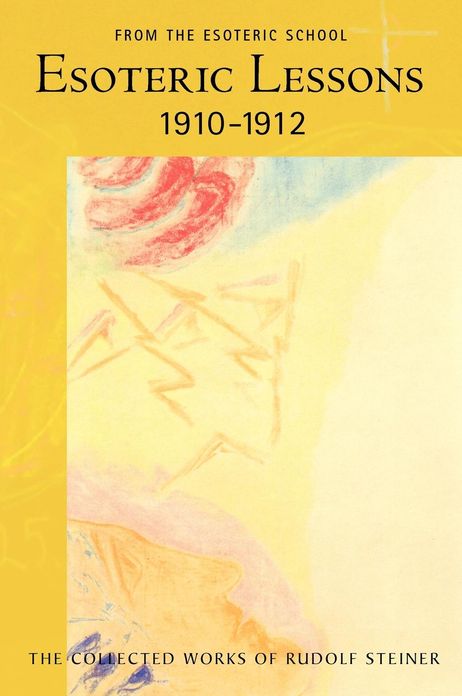 Esoteric Lessons, 1910-1912, Volume 2
