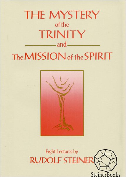 The Mystery of the Trinity and The Mission of the Spirit
