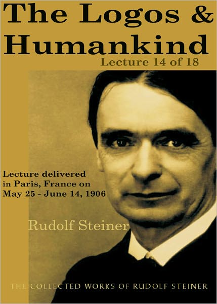 The Logos and Humankind: Lecture 14 of 18