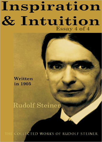 Inspiration and Intuition: Essay 4 of 4