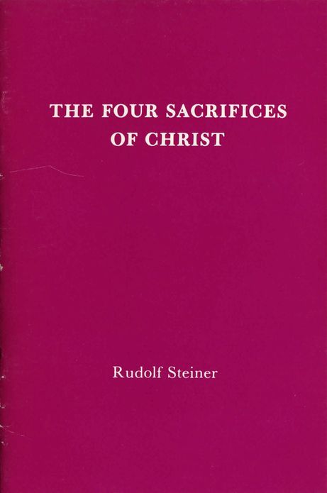 The Four Sacrifices of Christ: 1 lecture, Basel, June 1, 1914