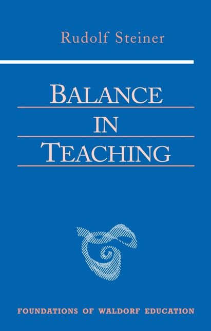Balance in Teaching: Stuttgart September 15-22, 1920 and October 15-16, 1923