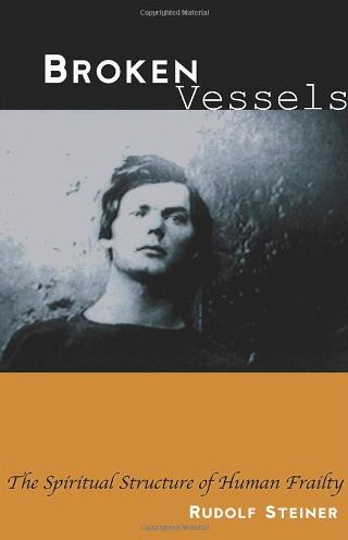 Broken Vessels: The Spiritual Structure of Human Frailty