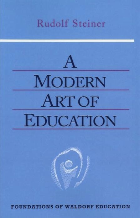 A Modern Art of Education: 14 lectures, Ilkeley, England, August 5-17, 1923 (GA 307)