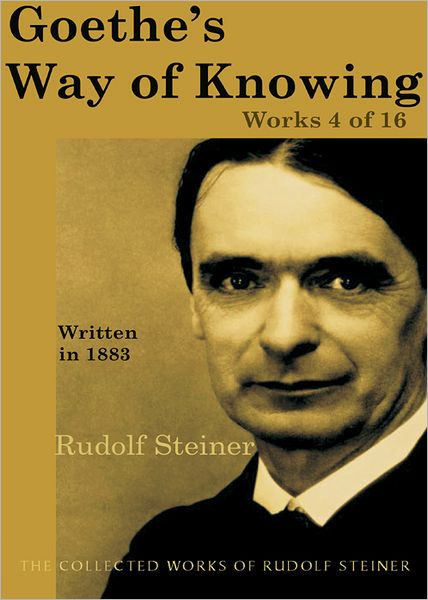 Goethe's Way of Knowing: Works 4 of 16
