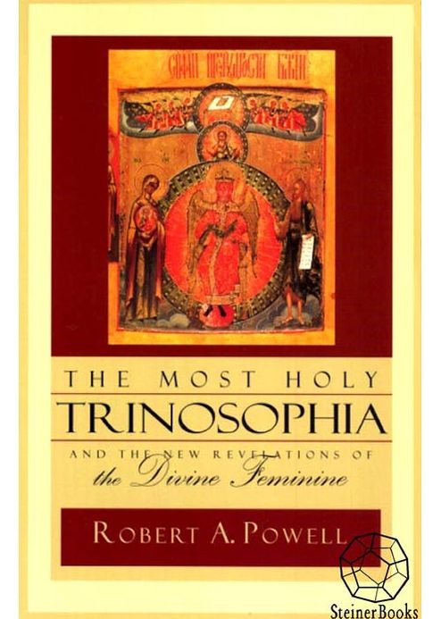 The Most Holy Trinosophia: The New Revelation of the Divine Feminine