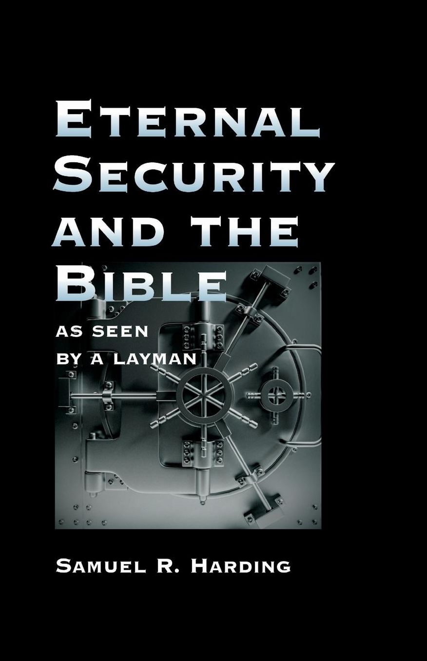 Eternal Security and the Bible