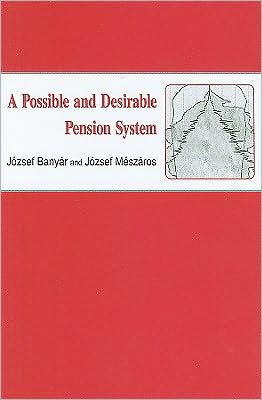 A Possible and Desirable Pension System