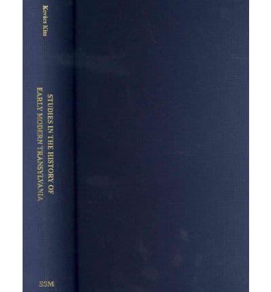 Studies in the History of Early Modern Transylvania
