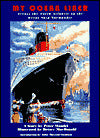 My Ocean Liner: Across the North Atlantic on the Great Ship Normandie