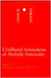 Childhood Antecedents of Multiple Personality Disorders