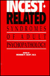 Incest-Related Syndromes of Adult Psychopathology
