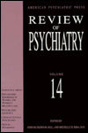 American Psychiatric Press Review of Psychiatry