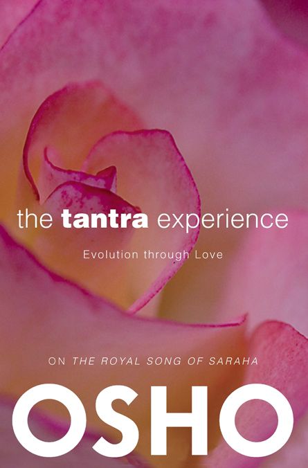 The Tantra Experience: Evolution through Love