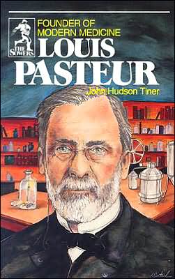 Louis Pasteur: Founder of Modern Medicine