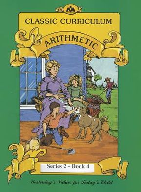 Arithmetic Series 2, Quarter 4: Classic Curriculum Workbook