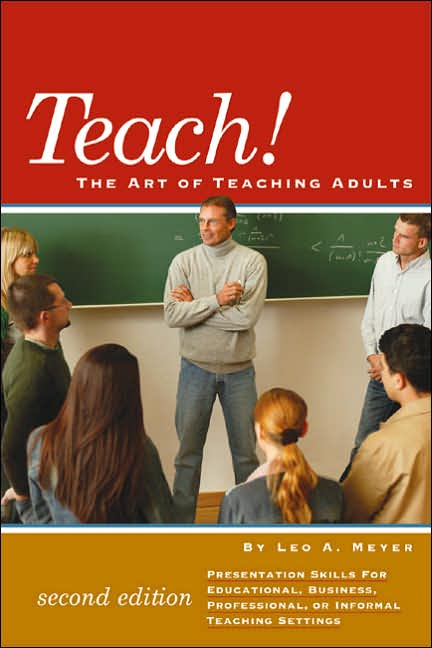 Teach!: The Art of Teaching Adults