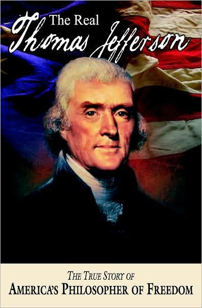 The Real Thomas Jefferson
