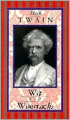 Mark Twain Wit and Wisecracks