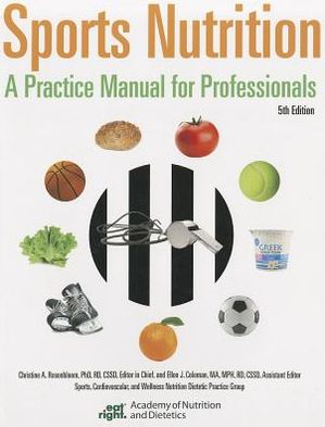 Sports Nutrition: A Practice Manual for Professionals