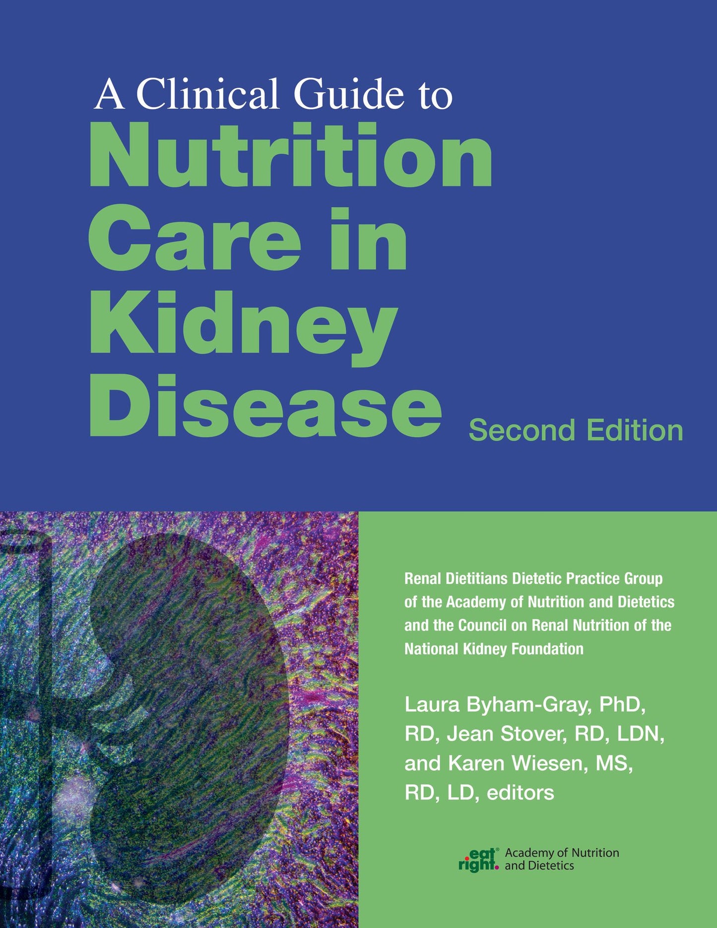 Clinical Guide to Nutrition Care in Kidney Disease