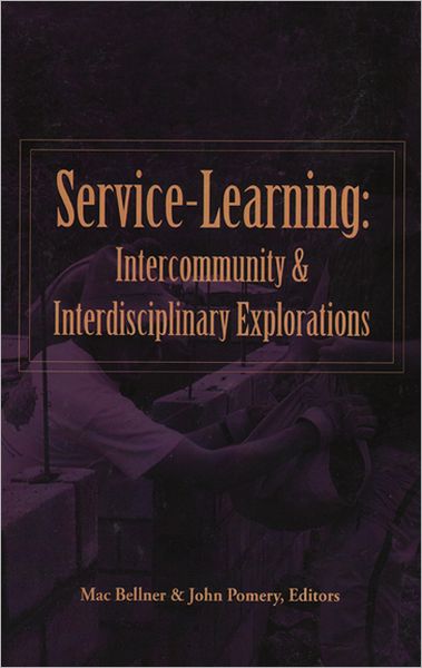 Service-Learning: Intercommunity and Interdisciplinary Explorations