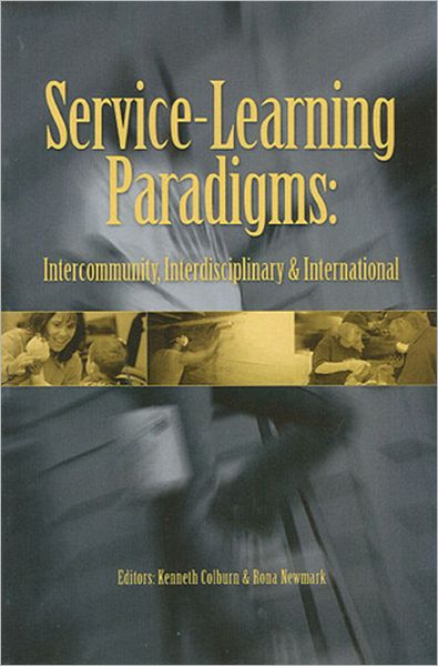 Service-Learning Paradigms: Intercommunity, Interdisciplinary, International