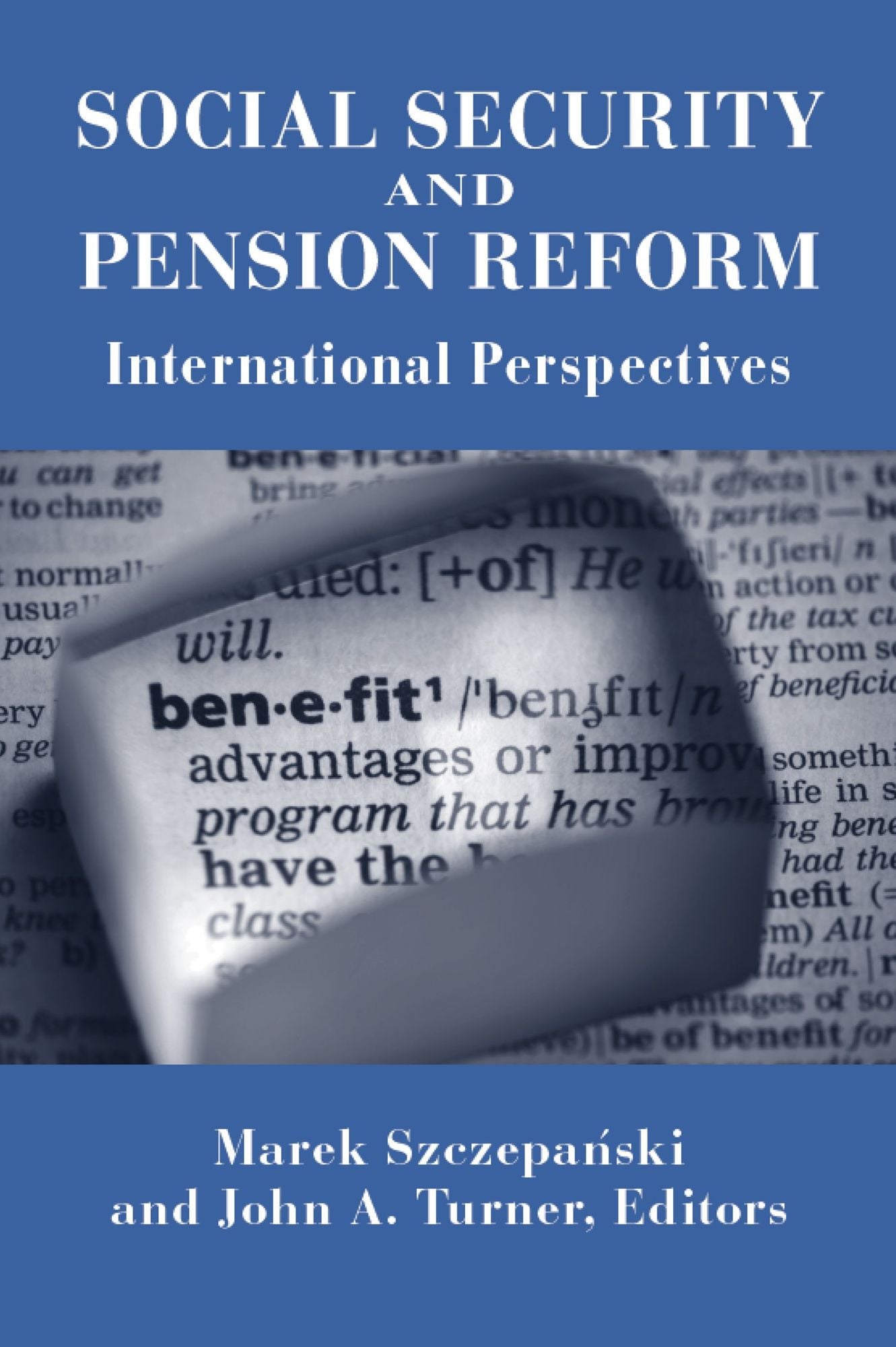 Social Security and Pension Reform: International Perspectives