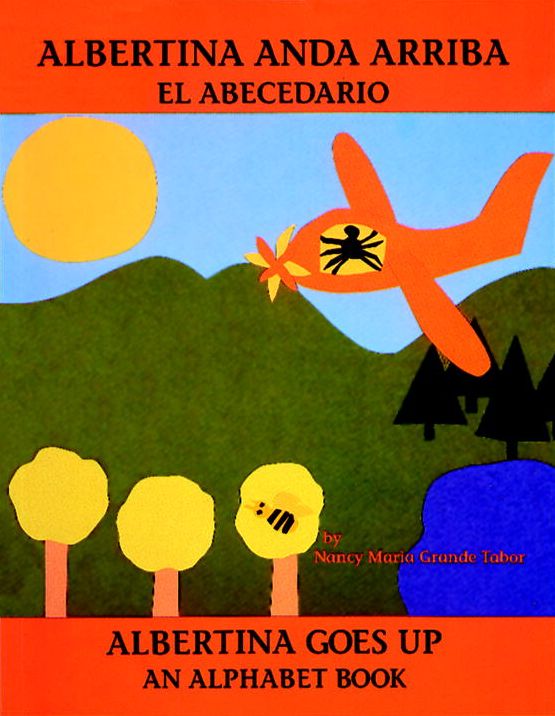 Albertina Anda Arriba: El Abecedario (Albertina Goes Up: An Alphabet Book)