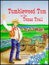 Tumbleweed Tom on the Texas Trail