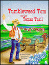 Tumbleweed Tom on the Texas Trail