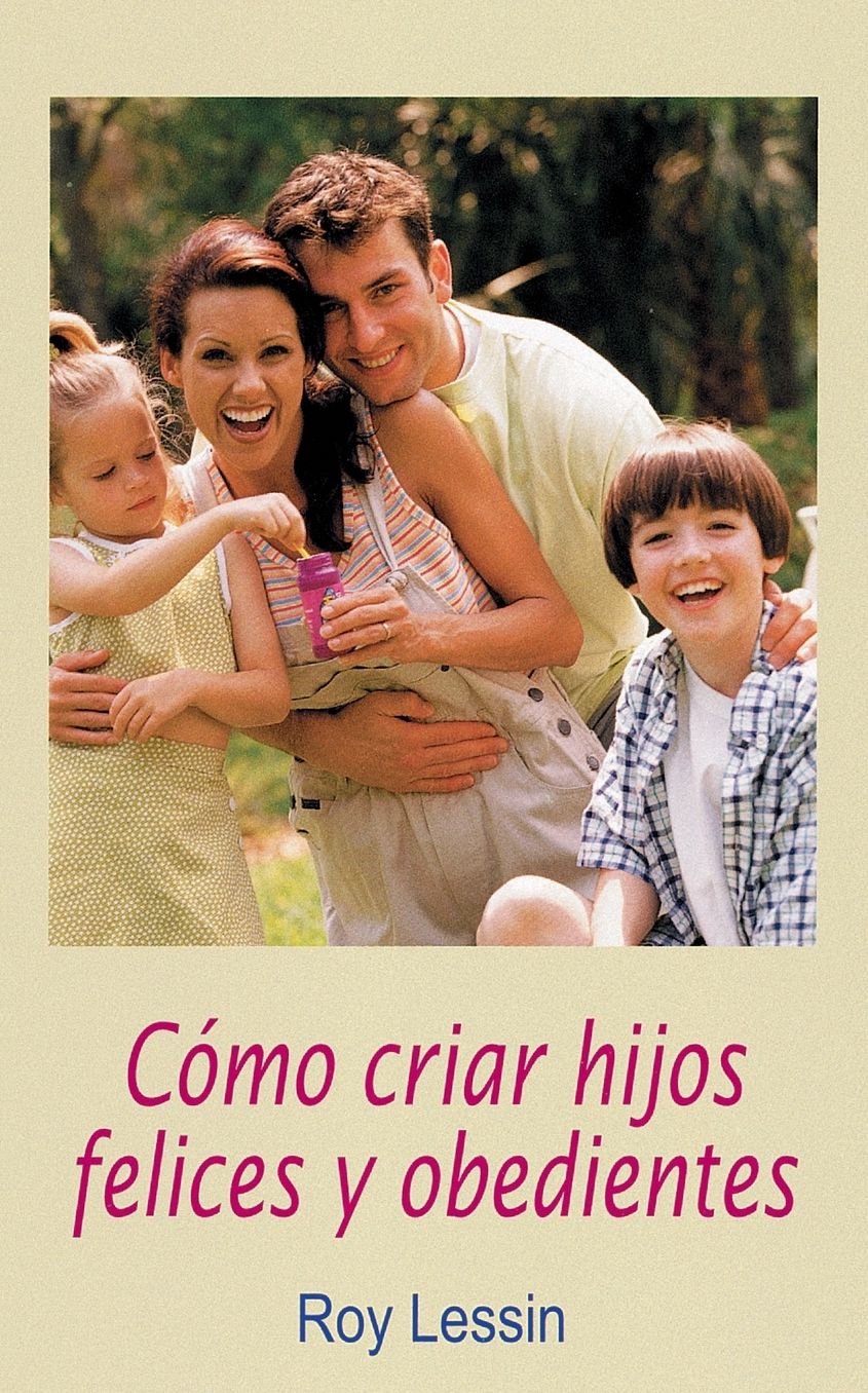 Como criar hijos felices y obedientes