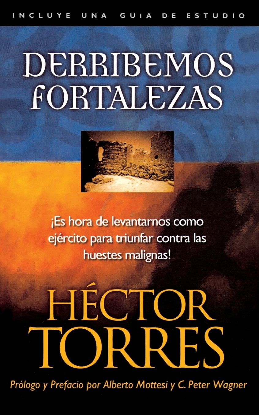 Derribemos fortalezas