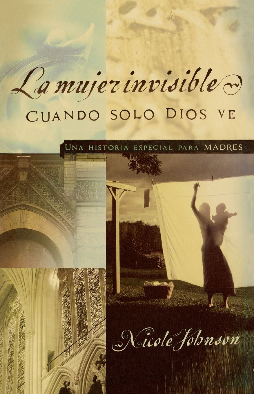 La mujer invisible: Una historia especial para madres