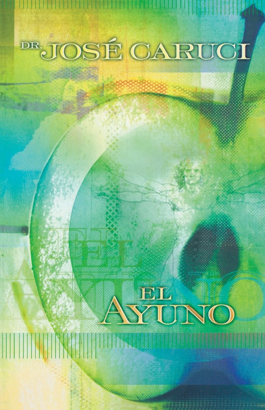 El ayuno: Secreto del crecimiento: Ayuno en las areas biblica, medica, de la nutricion y psicologica