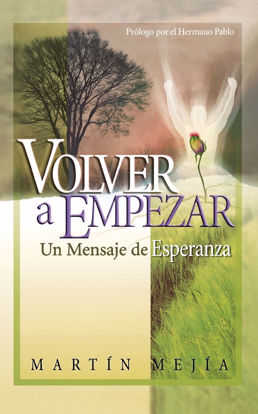 Volver a empezar: Un Mensaje de Esperanza