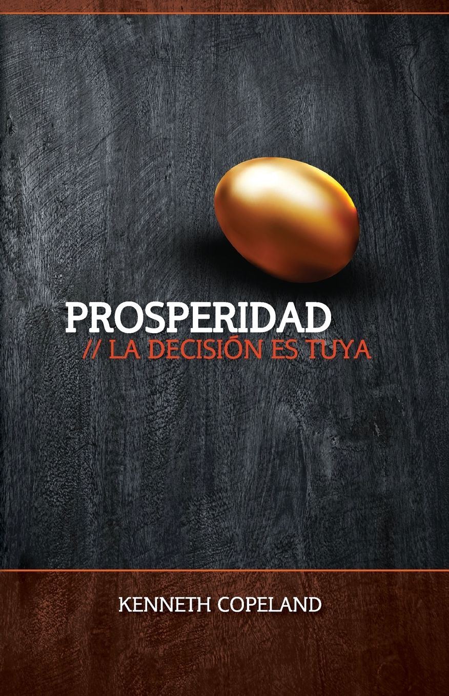 Prosperidad: La decision es suya
