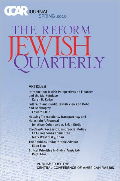 CCAR Journal: The Reform Jewish Quarterly Spring 2010, Jewish Perspectives on Finances and the Marketplace