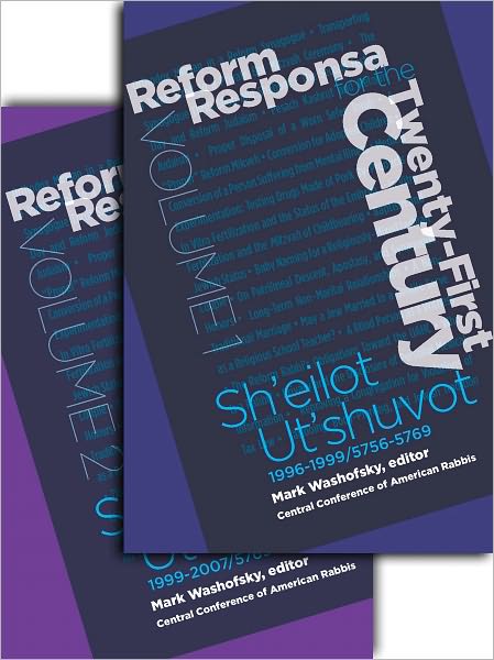 Reform Responsa for the Twenty-First Century: Sh'eilot Ut'shuvot Volume 1 & 2