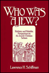 Who Was a Jew?: Rabbinic and Halakhic Perspectives on the Jewish-Christian Schism