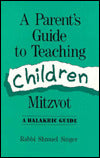 A Parent's Guide to Teaching Children Mitzvot: A Halakhic Guide