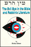The Evil Eye in the Bible and In Rabbinc Literature