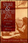 Strange and Unexpected Love: A Teenage Girl's Holocaust Memoirs