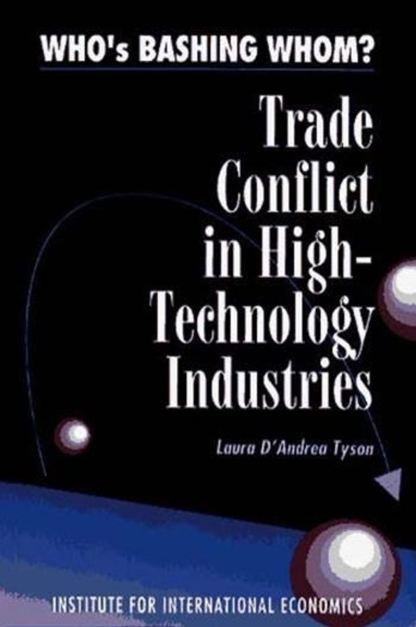 Who's Bashing Whom? Trade Conflict in High-Technology