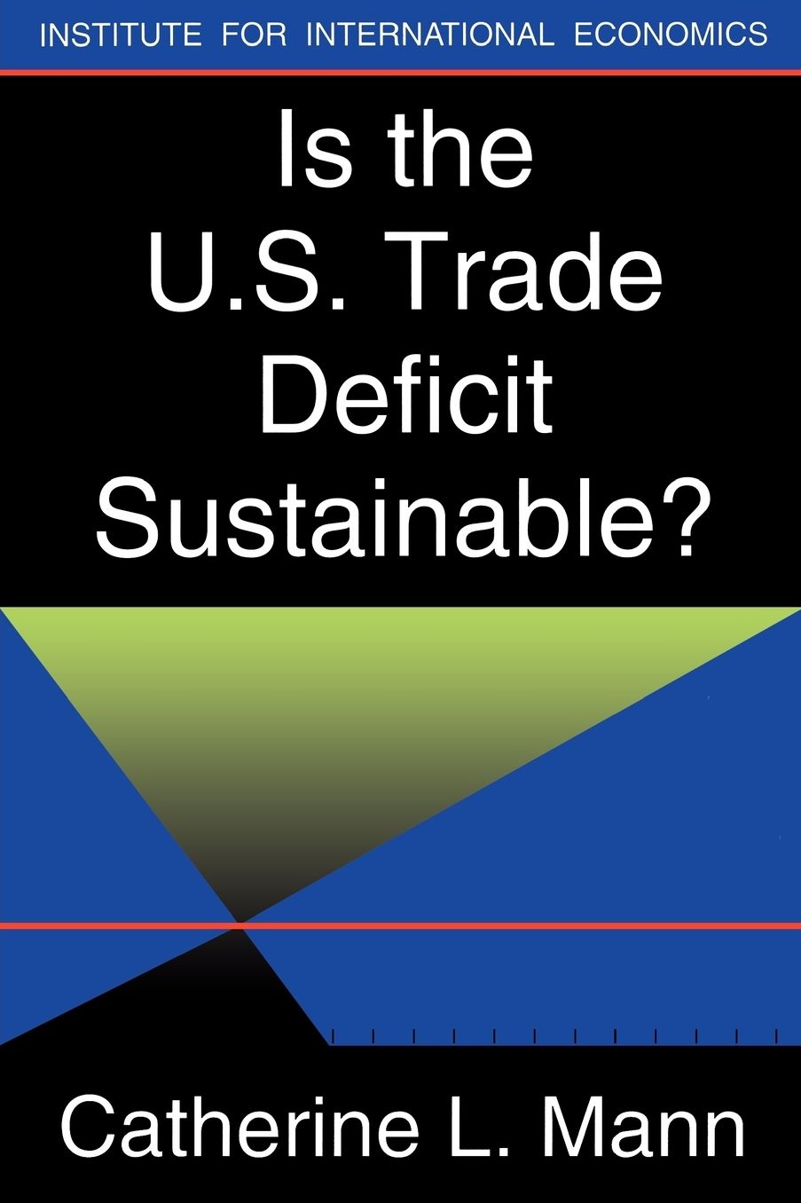 Is the US Trade Deficit Sustainable?