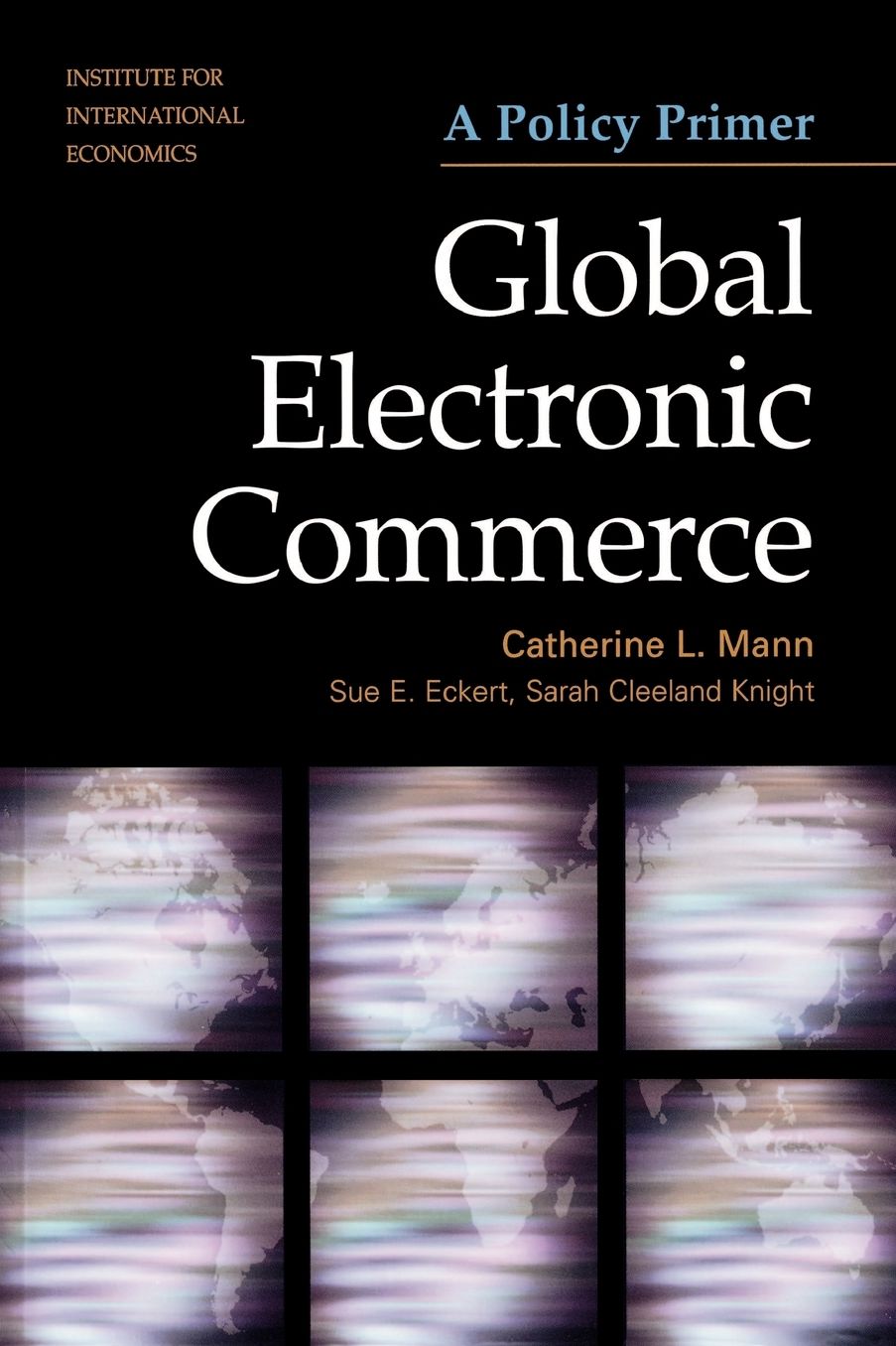 Global Electronic Commerce: A Policy Primer